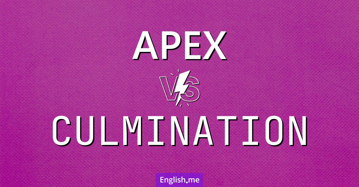 "Apex" (ápice) contra "Culmination" (culminación) "Apex" (ápice) contra "Culmination" (culminación)