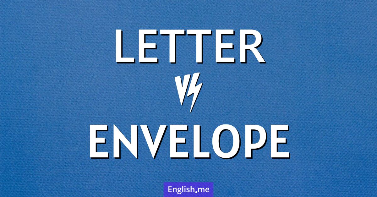 "Letter" (carta) contra "Envelope" (sobre) "Letter" (carta) contra "Envelope" (sobre)