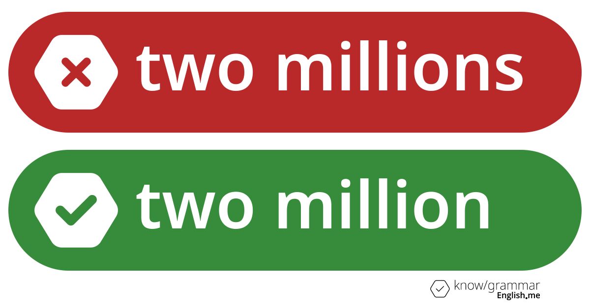 ¿Por qué "two millions" es incorrecto en inglés?